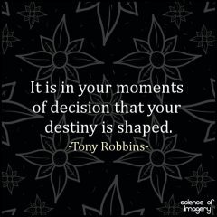 Your Decisions Shape Your Destiny