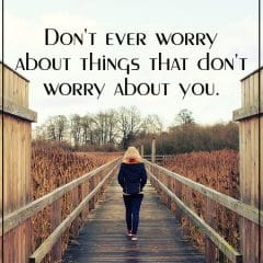 Be Careful What You Worry About