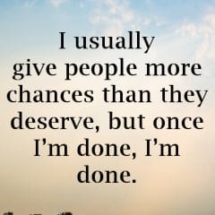 Be Careful With How Many Second Chances You Give