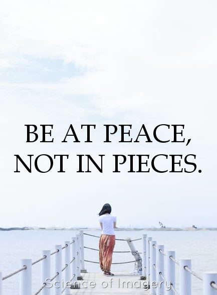 Learn To Be At Peace With Yourself | Science Of Imagery